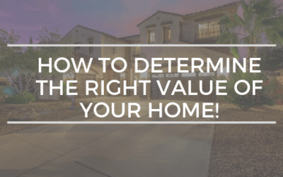 How To Determine The Right Value Of Your Home?