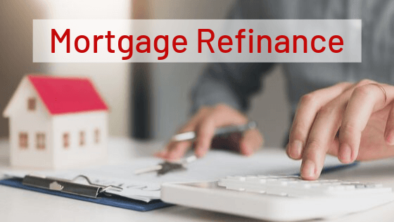 Mortgage Refinance	