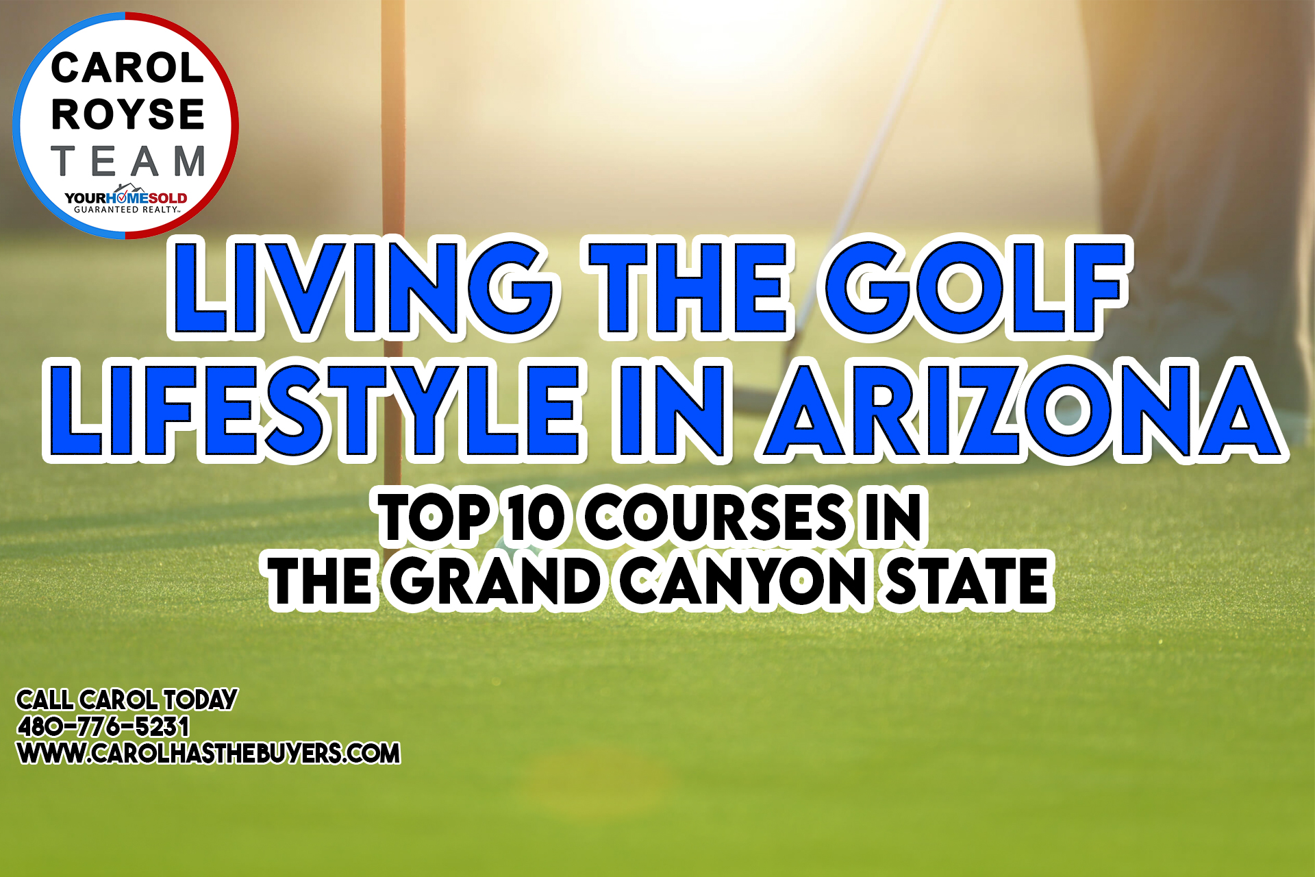 <strong>Living the Golf Lifestyle in Arizona: Top 10 Courses in The Grand Canyon State</strong>