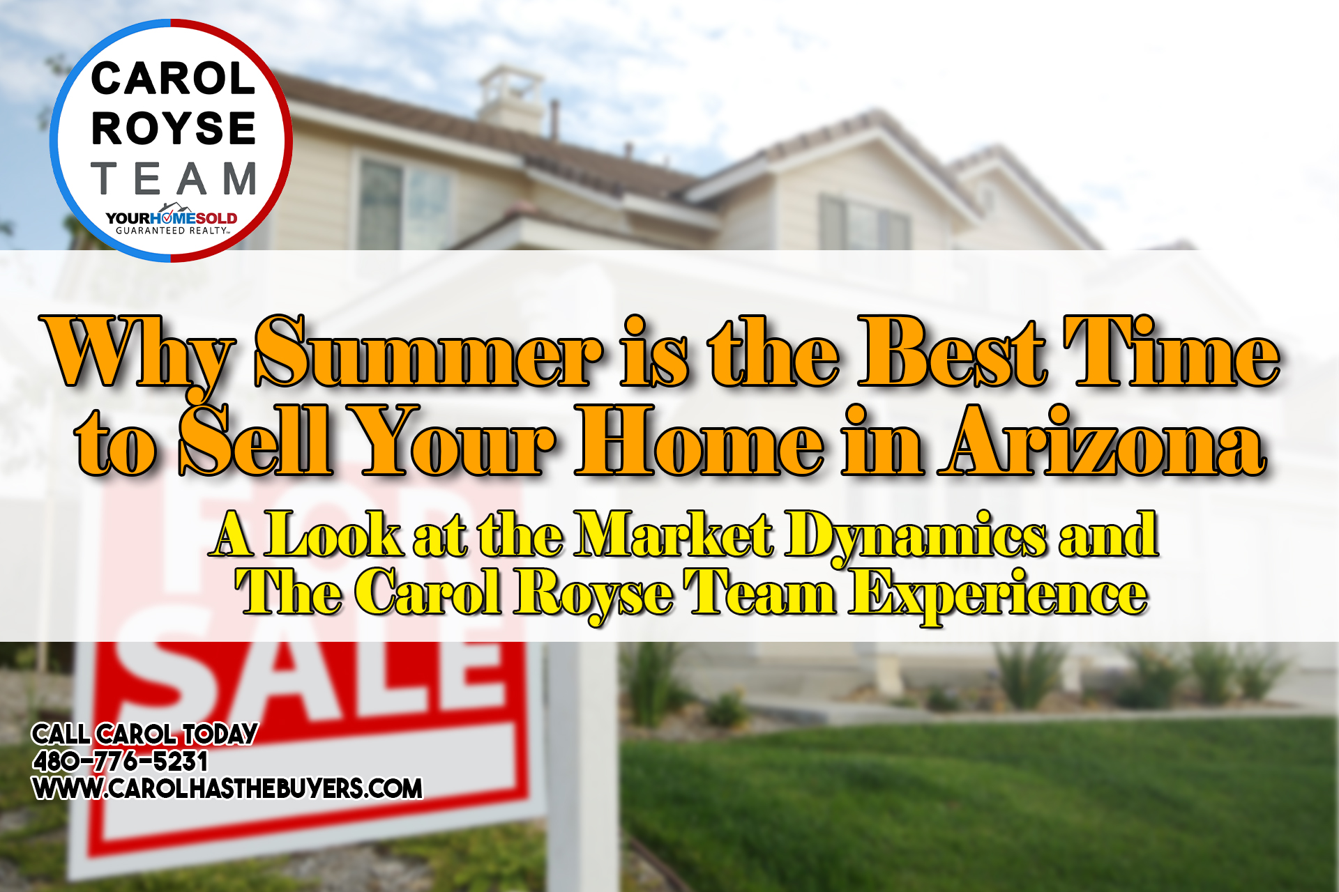 Why Summer is the Best Time to Sell Your Home in Arizona: A Look at the Market Dynamics and The Carol Royse Team Experience