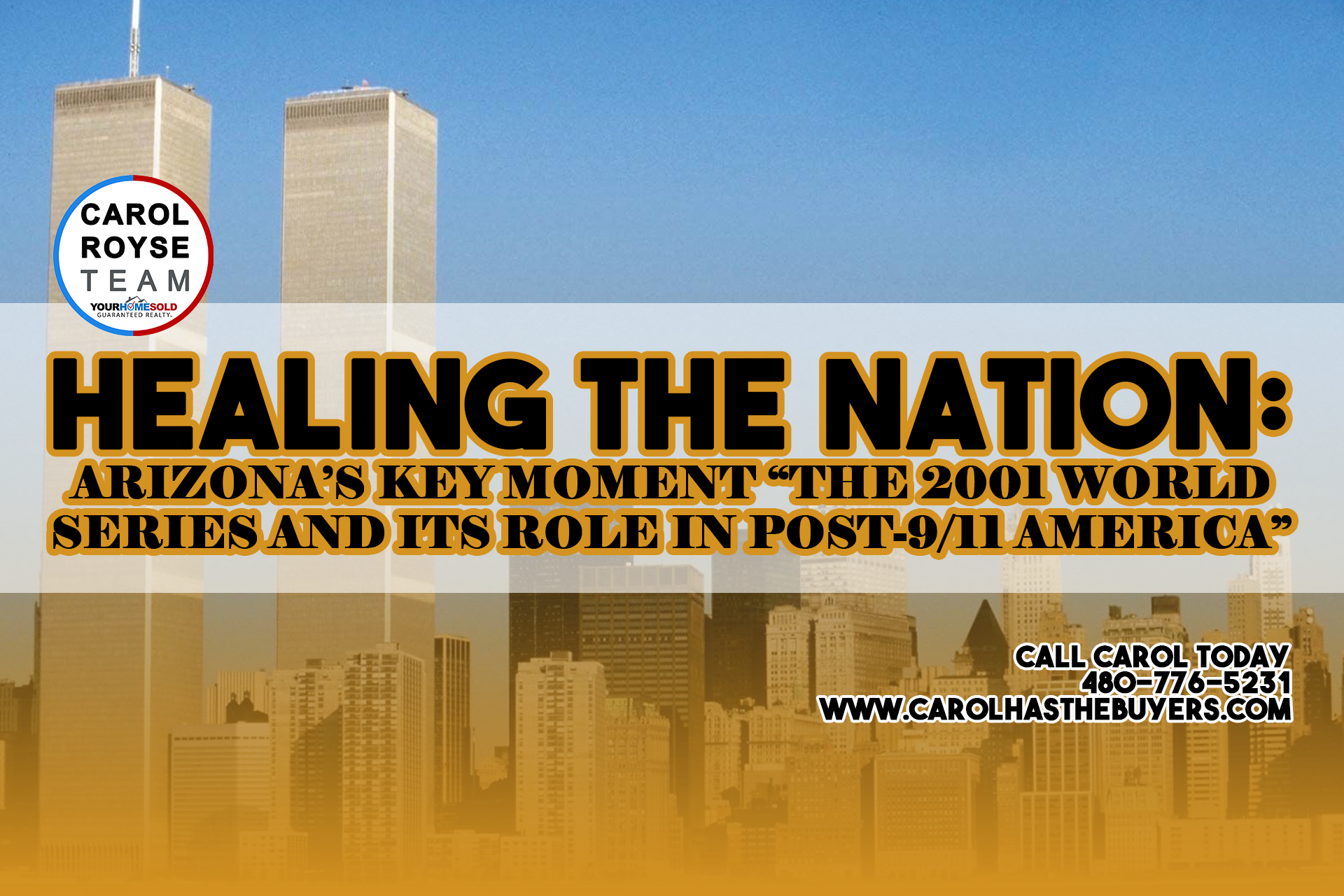 Healing the Nation: Arizona’s Key Moment “The 2001 World Series and Its Role in Post-9/11 America”