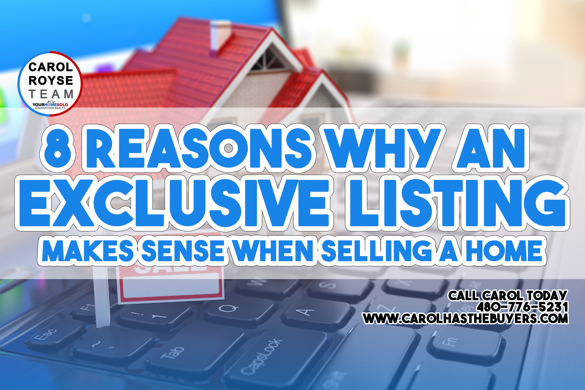8 Reasons why an Exclusive Listing Makes Sense When Selling a Home