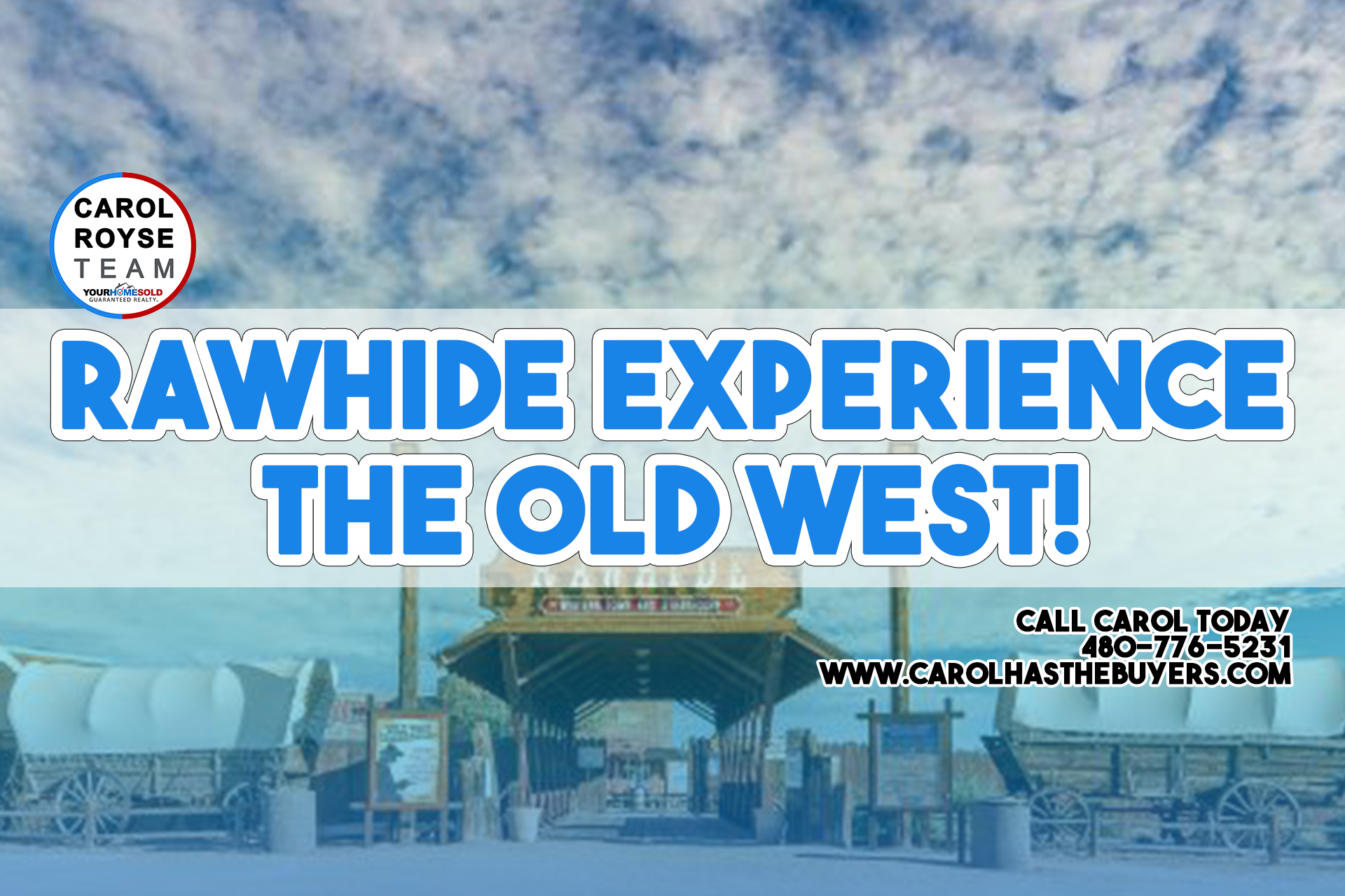Rawhide Experience the Old West!