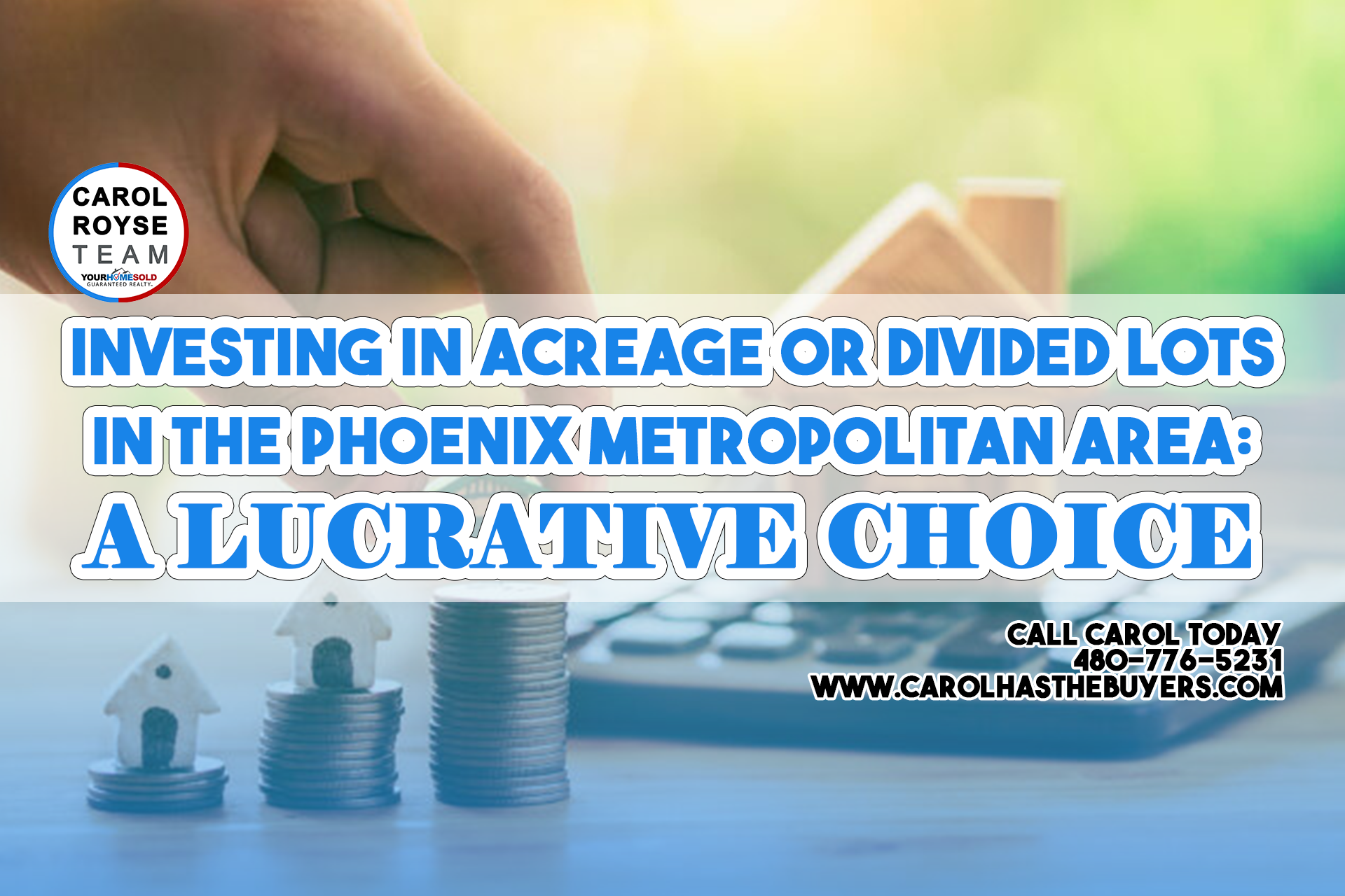 Investing in Acreage or Divided Lots in the Phoenix Metropolitan Area: A Lucrative Choice