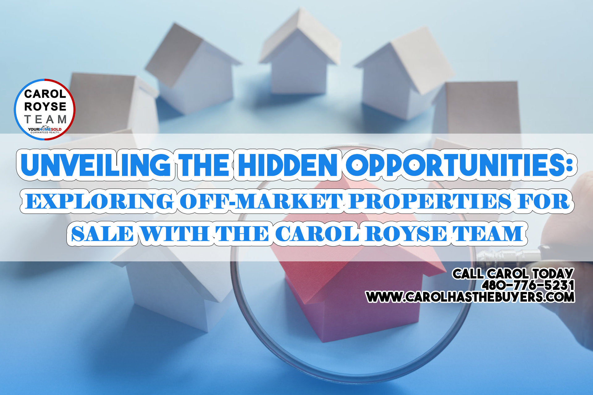 Unveiling the Hidden Opportunities: Exploring Off-Market Properties for Sale with the Carol Royse Team