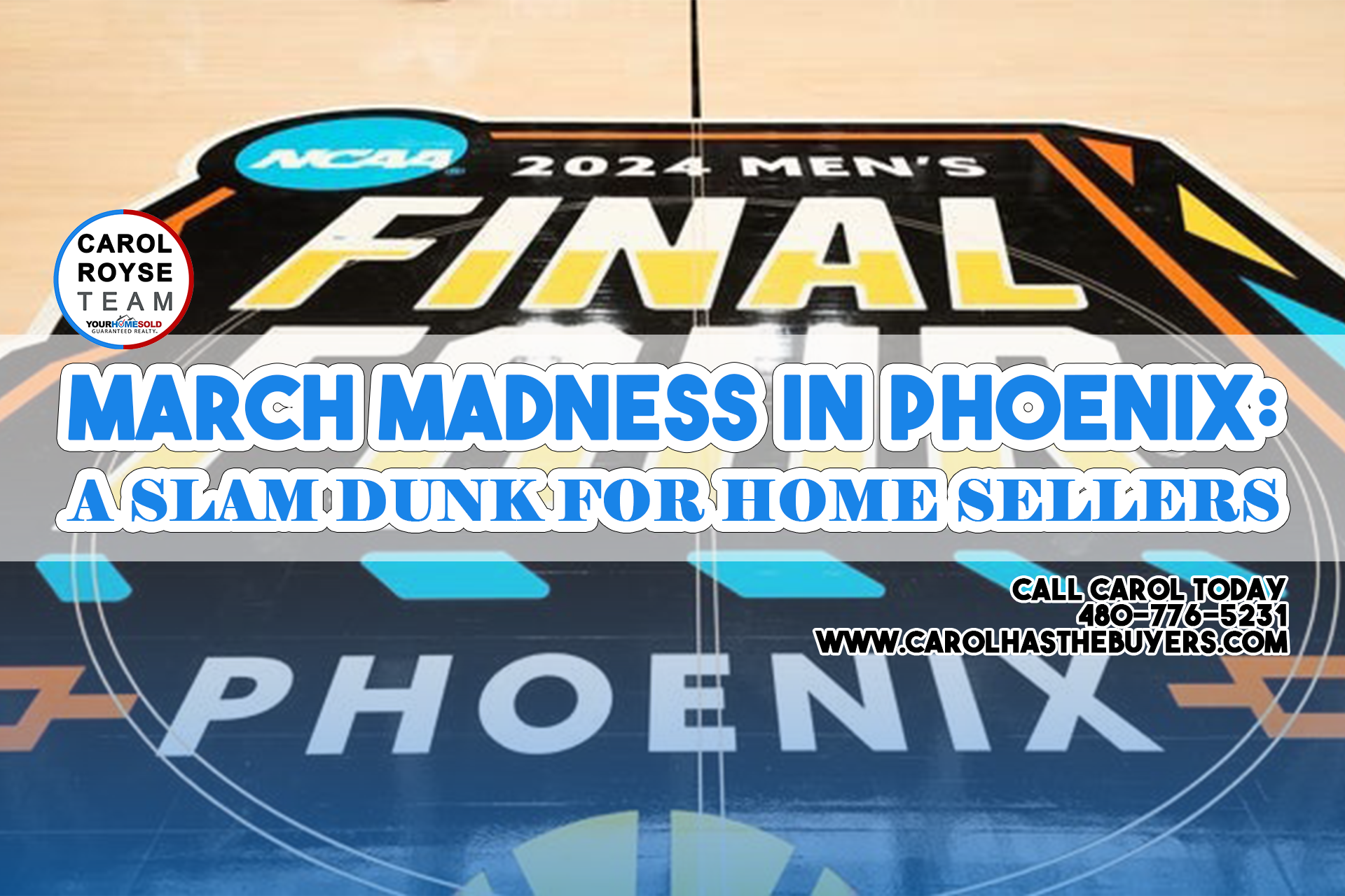 March Madness in Phoenix: A Slam Dunk for Home Sellers